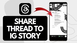 How To Share Thread On Instagram Story (Easy Way)