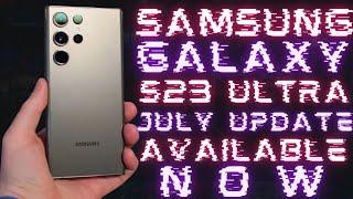 Galaxy S23 Ultra July 2023 Security Patch Update Out Now! Samsung One UI 5.1 S918USQS1AWFD