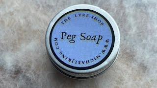 Peg Soap:  For pegs that keep slipping!