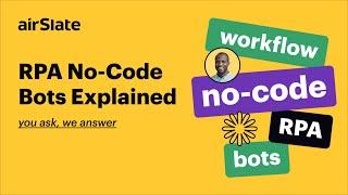 RPA No Code Bots Explained
