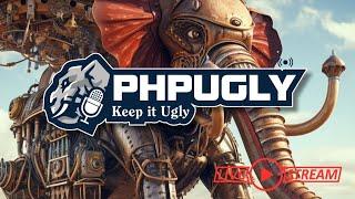 PHPUgly Livestream Episode 360 (PHPUgly)