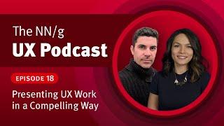 18. Presenting UX Work in a Compelling Way (ft. David Glazier)