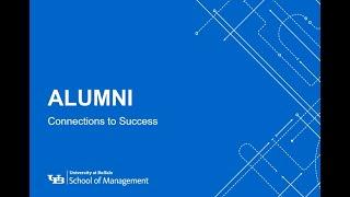 University at Buffalo School of Management Alumni: Connections to Success