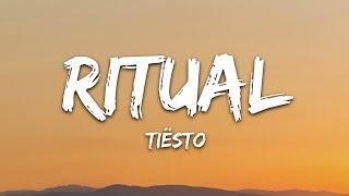 Rita Ora, Tiësto, Jonas Blue - Ritual (Lyrics)