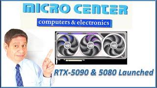 Micro Center RTX-5090/RTX-5080 Launch