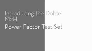 TDS Presents the Doble M2H Power Factor Test Set