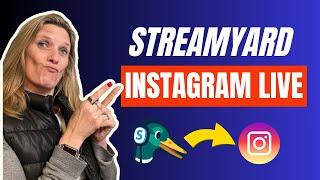 Beginners Guide to Live Streaming on Instagram Live with StreamYard - Step by Step Tutorial