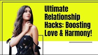 Top Tips For a Healthy Relationship | Relationship Hacks |