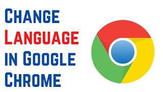 How to Change the Default Language in Google Chrome