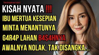 KISAH NYATA : IBU MERTUA YANG KESEPIAN DAN MENANTU YANG SUKA MENOLONG, TAK DISANGKA YANG TERJADI...