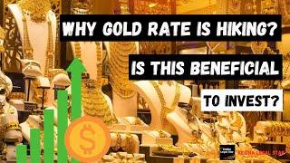 why the gold rate hiking? | Is this Beneficial? | Kridha Legal Star