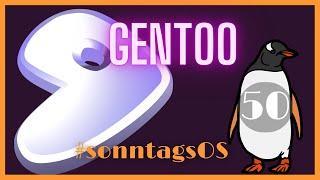 Der fetteste Pinguin im Linux-Land - Gentoo Linux 2.8 - #SonntagsOS - 50