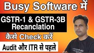 How to GSTR-1 & GSTR-3B Reconciliation in Busy Software|How to Compare GSTR1 & GSTR-3B Busy Software