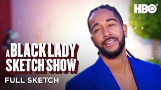 A Black Lady Sketch Show: Get Your Life (Full Sketch) | HBO