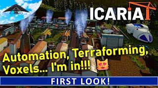 Automation, Terraforming, Voxels... I'm in!!!   | Icaria First Look