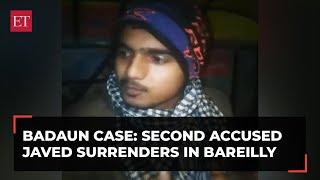 Badaun case update: Second accused Javed surrenders in Bareilly, Uttar Pradesh