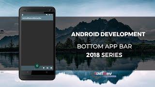 Android Studio Tutorial - Material Components V2 Bottom App Bar