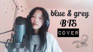 BTS (방탄소년단) Blue & Grey English Cover