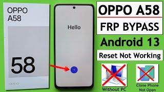 Oppo A58 Android 13 Frp Bypass/Unlock - Fix Clone Phone Not Open | Reset Not Working- Without PC