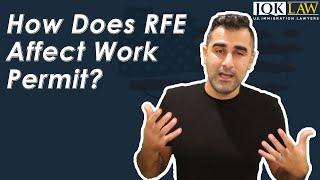 How Does RFE Affect Work Permit?