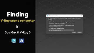 VRay Scene Converter in V-Ray 6