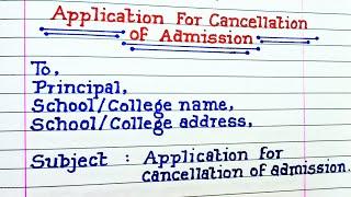 Application for cancellation of school/college  admission || Admission cancellation application