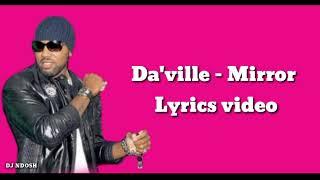 Da'ville - Mirror Lyrics Video