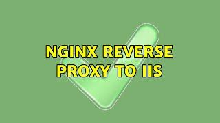 nginx reverse proxy to IIS