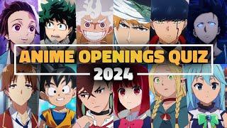 Guess Anime By Opening - Anime Openings Quiz Hard 2024