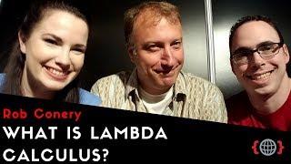 WHAT IS LAMBDA CALCULUS? | Rob Conery