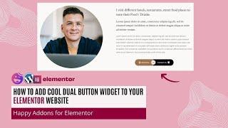 How To add Cool Dual Button Widget To Your Elementor Website