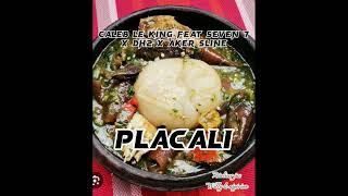 “PLACALI ”Caleb_Kiing_feat_Seven 7_Dh2_&_Aker