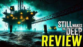 Still Wakes The Deep Review: Horror on Rails Worth $30?