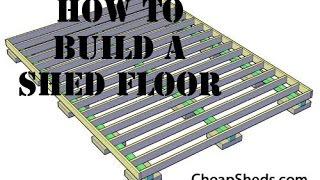 How To Build A Wooden Storage Shed Floor Video