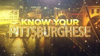 Know Your Pittsburghese [Jersey Joe # 303]