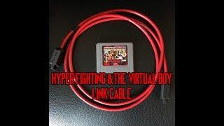 History of Hyper Fighting & the Virtual Boy Link Cable