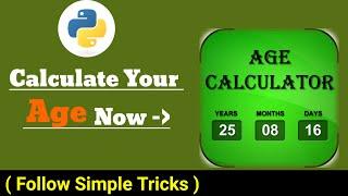 How to Create Age Calculator using Python Tkinter | Python Project-App using Tkinter - Mini Project