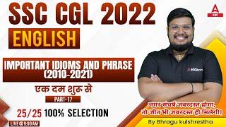 SSC CGL 2022 | SSC CGL English by Bhragu | Important Idioms and phrase (2010-2021) #17