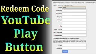 How to redeem Code | YouTube Play Button - step by Step