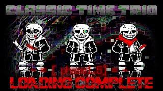 Classic Time Trio OST: 003 - Loading Complete [Phase1.5]