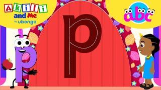 LETTER P Adventures! Learn and Play with Akili and Me | Learning videos for toddlers