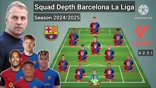 Squad Depth Barcelona For La Liga Season 2024/2025 ~ With Fati - De Bruyne & Van Djik ~ Update