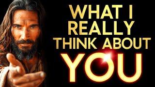 GOD TOLD ME- "What He REALLY Thinks About YOU" I God's Message Now Today | God Helps