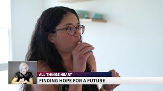 All Things Heart: Haley Taylor,  Determination in a Health Journey