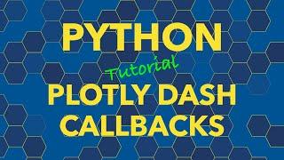 Python Plotly Dash Dashboards Introduction to Callbacks
