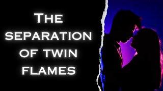 The separation of twin flames