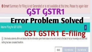 Error Summary for Filling is not Generated or is not available at this time | GSTR1 E-filing