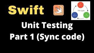 How to write Unit Tests in iOS | Part 1 (Synchronous code testing)