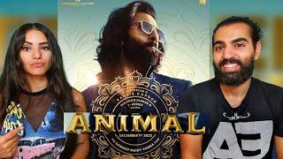  REACTING TO ANIMAL Official Teaser | Ranbir Kapoor | Rashmika M, Anil K, Bobby D