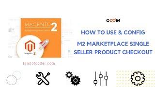 Use & Configure Magento 2 Marketplace Single Seller Product Checkout With Ease | Landofcoder